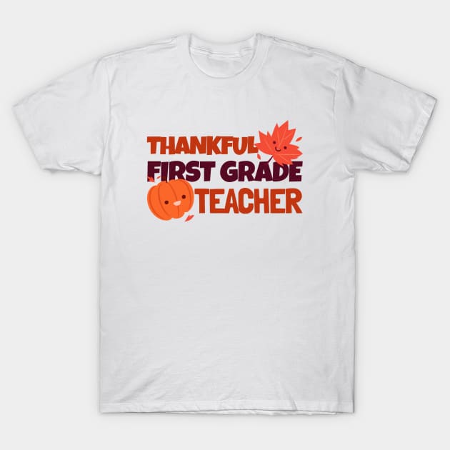 Thankful First Grade Teacher T-Shirt by Mountain Morning Graphics